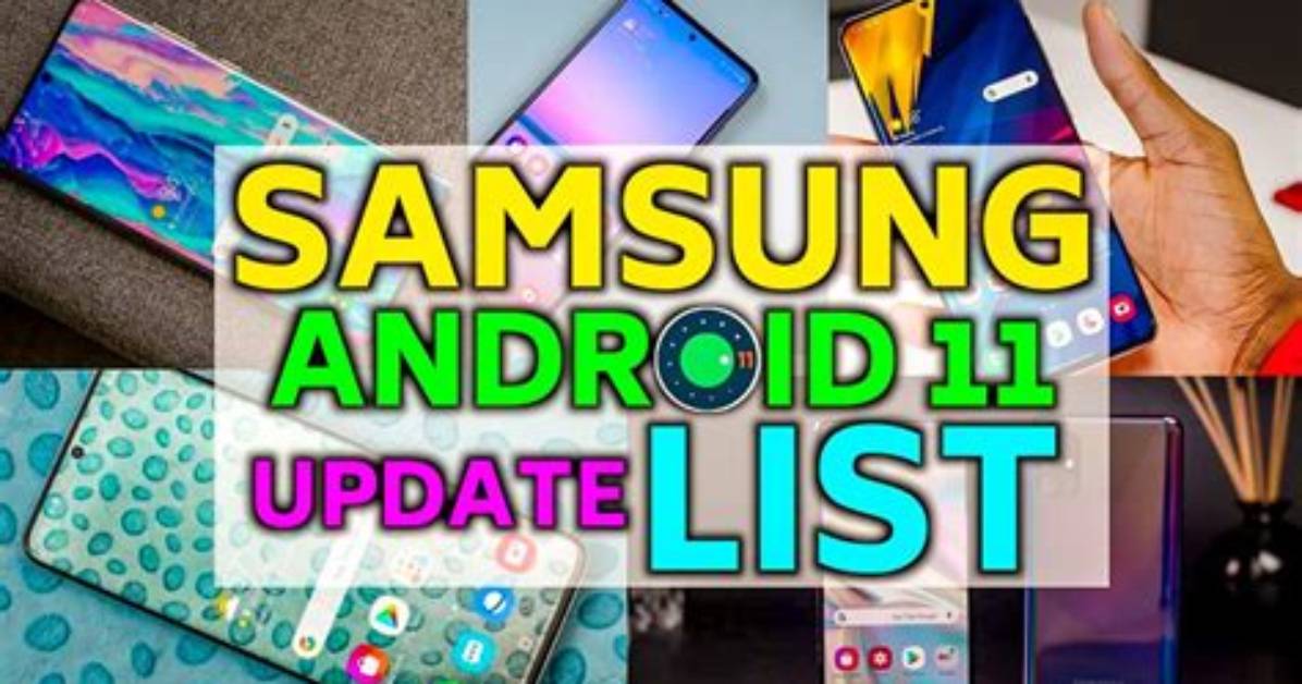 When Android 11 Update List for Samsung?