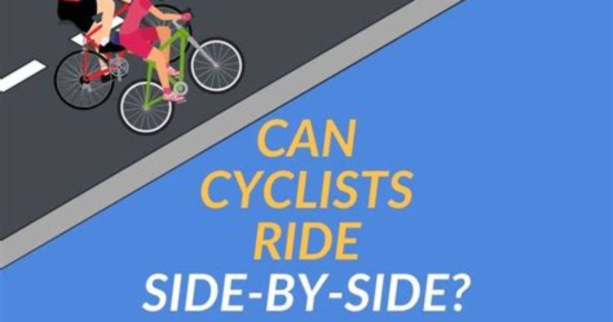 When Can Cyclists Ride Side by Side?