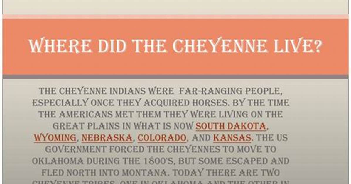 When Did Cheyenne Live