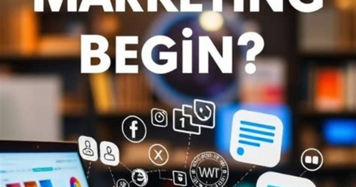 When Did Marketing First Begin