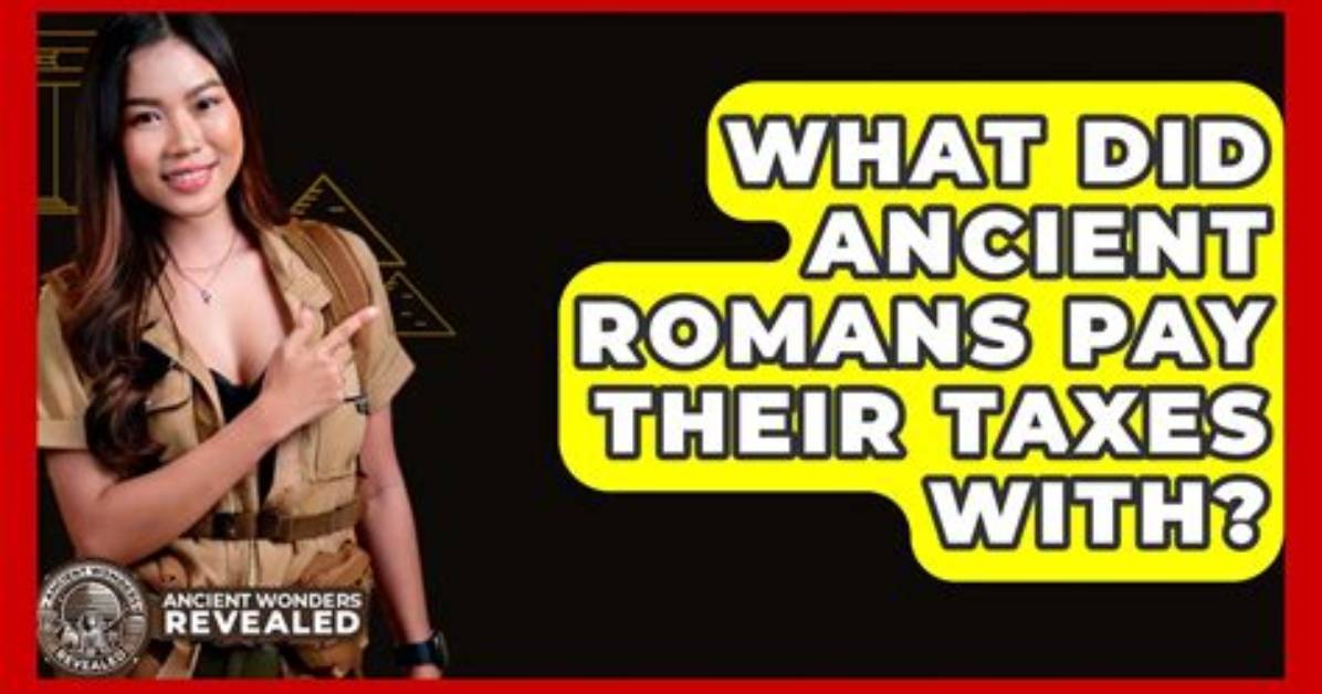 When Did Romans Pay Taxes