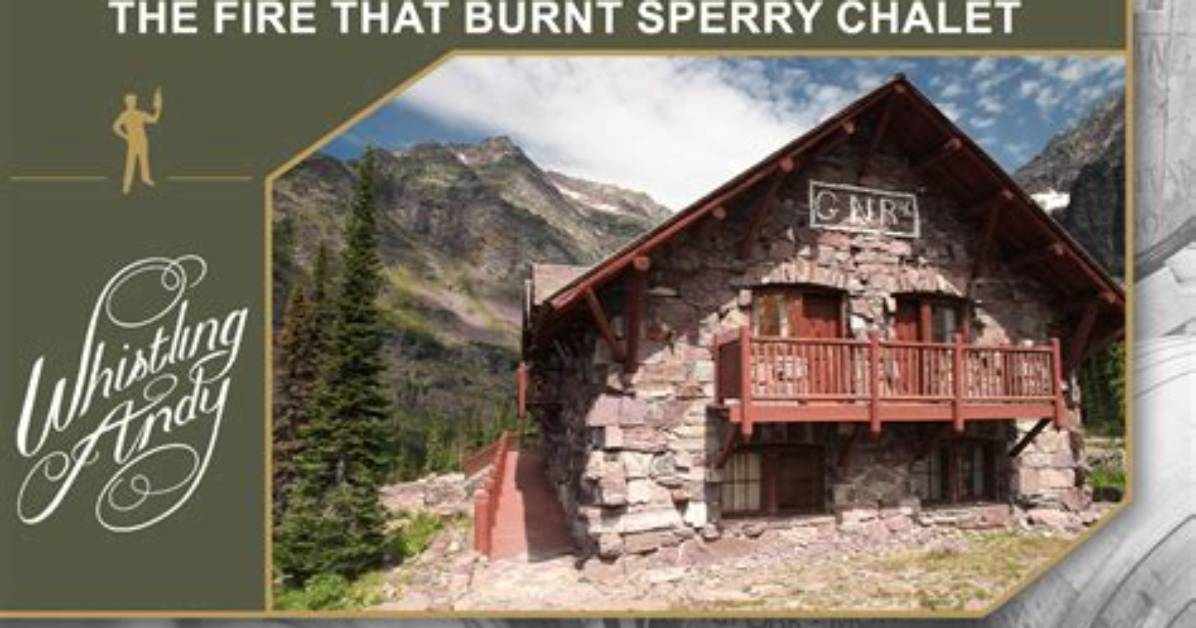 When Did Sperry Chalet Burn