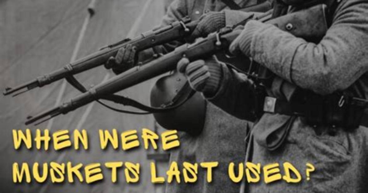 When Did They Stop Using Muskets?