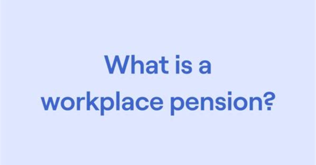 When Did Workplace Pensions Start?