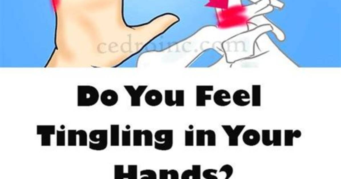 When Do My Hands Feel Tingly?