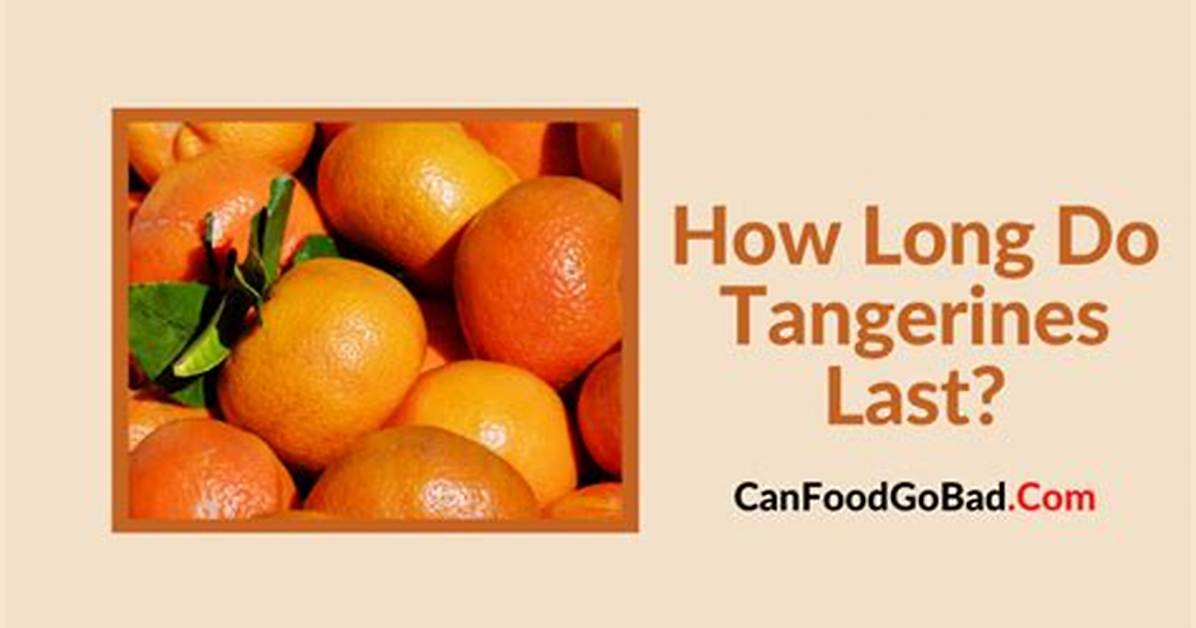 When Do Tangerines Go Bad?