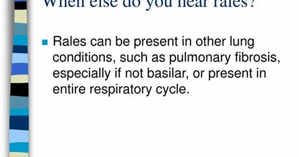 When Do You Hear Rales?