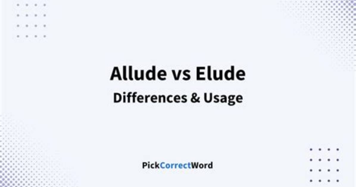When Do You Use Allude in a Sentence?