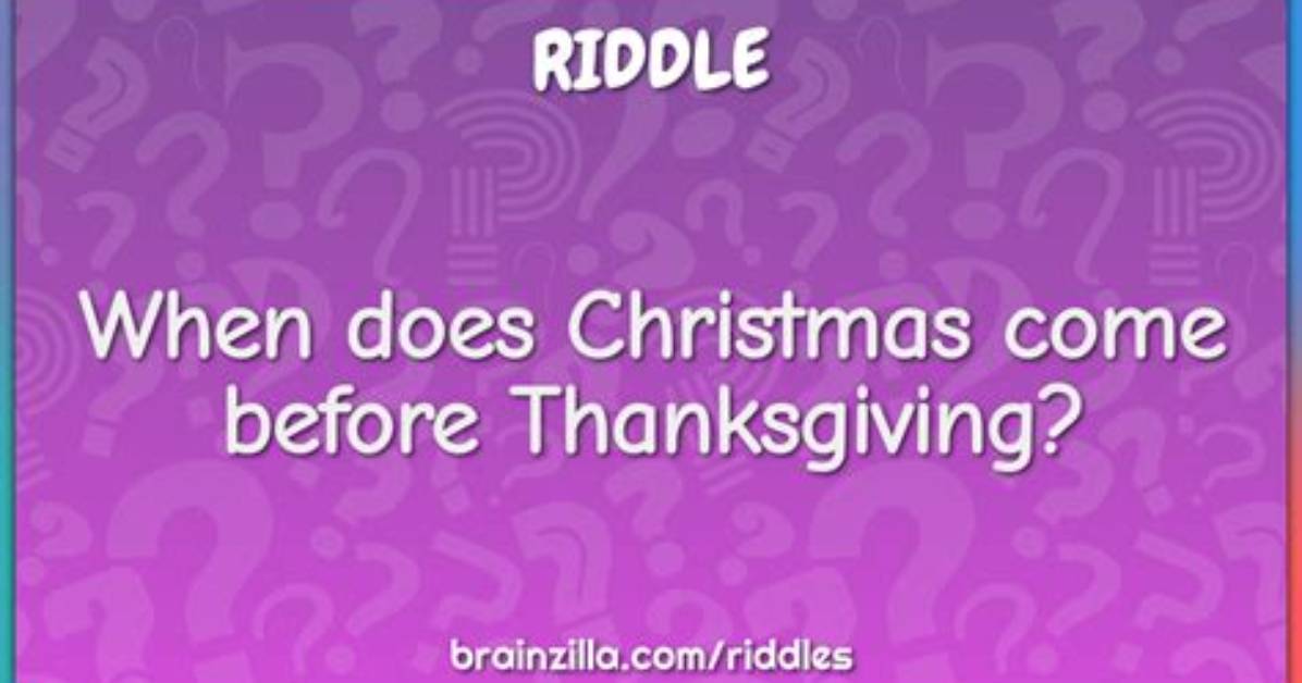 When Does Christmas Come Before Thanksgiving