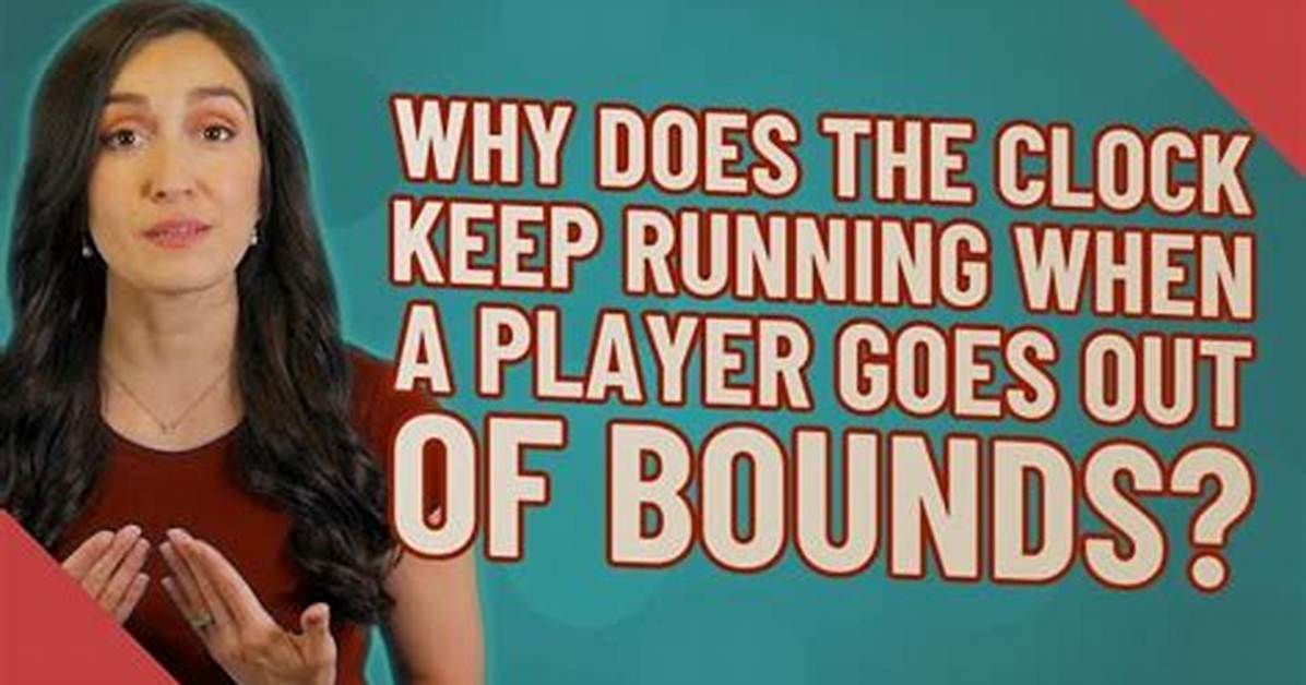 When Does Clock Stop out of Bounds Nfl