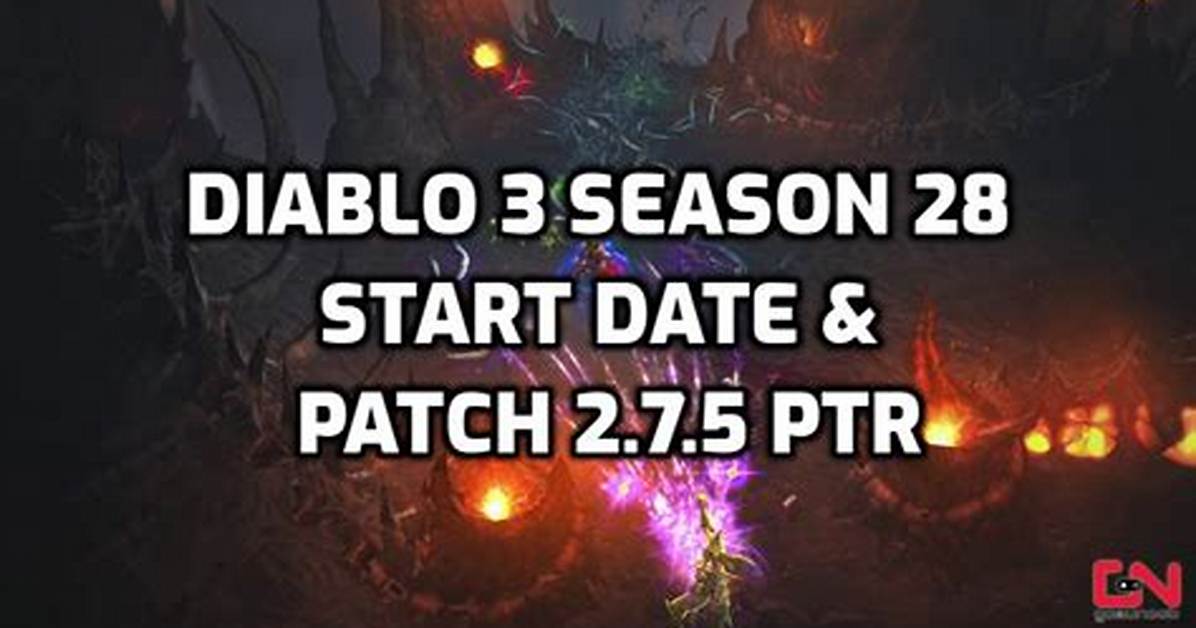 When Does Diablo 3 Season 28 End?