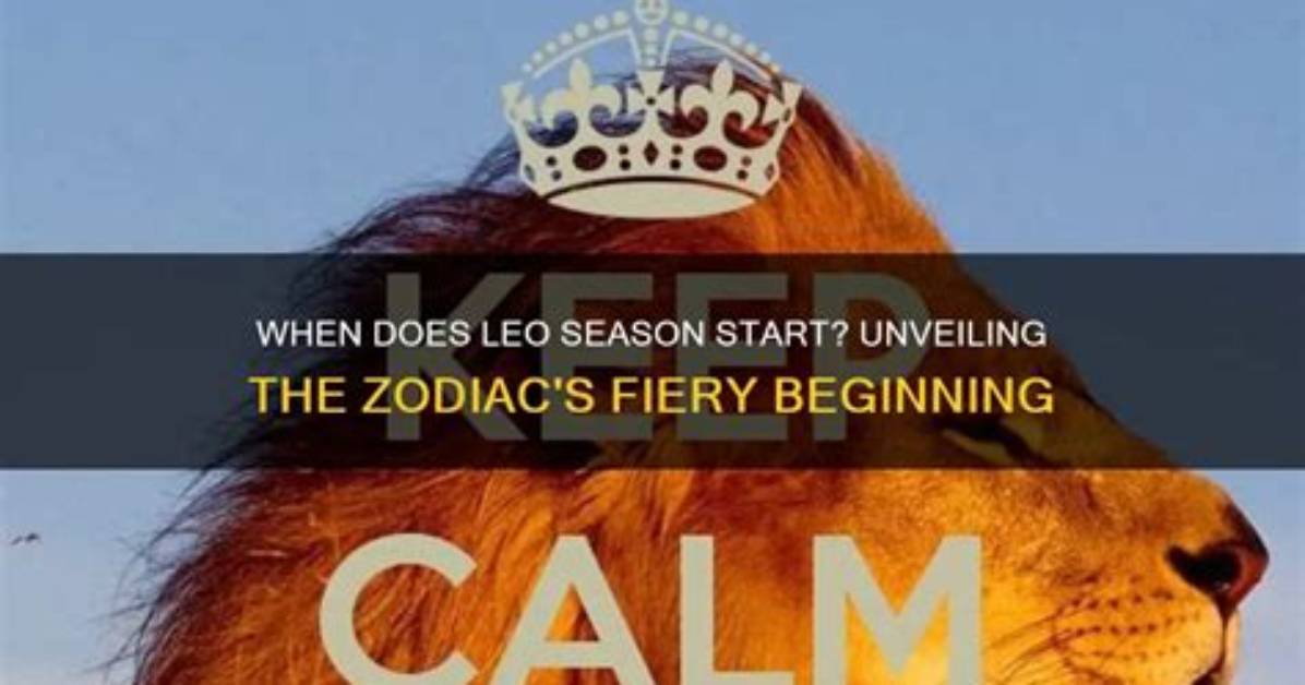 When Does Leo Season Start