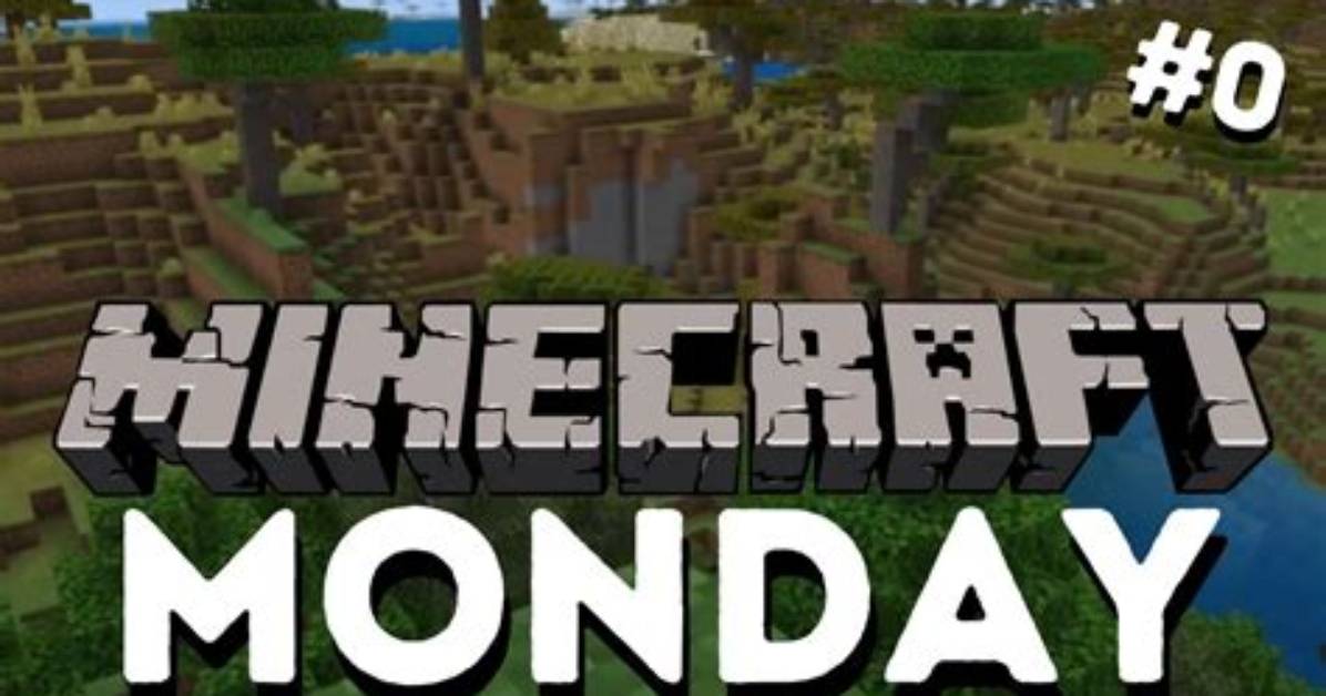 When Does Minecraft Monday Start