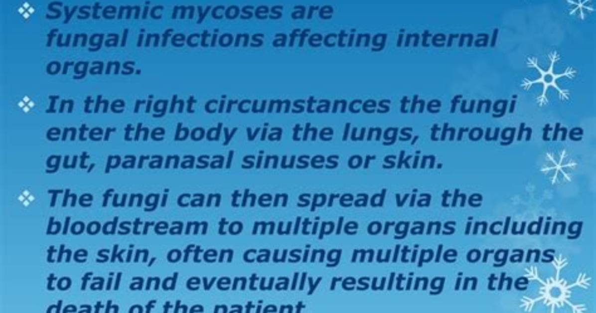When Does Systemic Mycosis Occur?