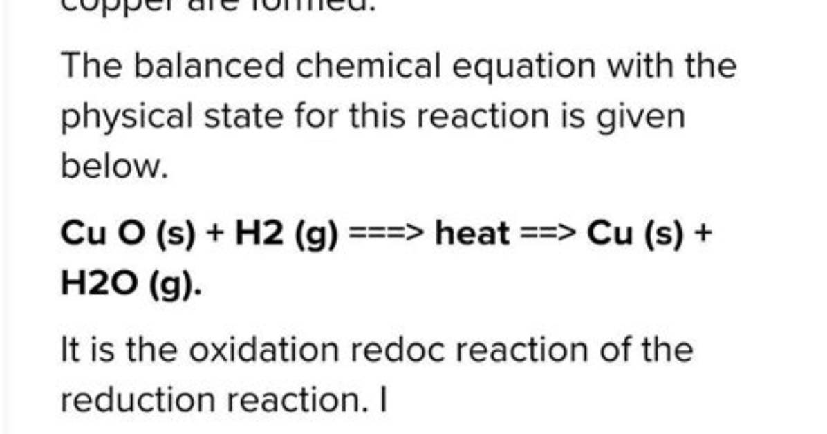 When Hydrogen Is Passed over Copper Oxide?