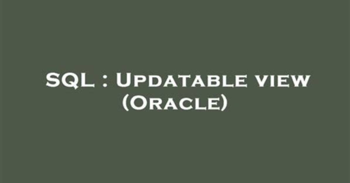When Is a View Updatable?