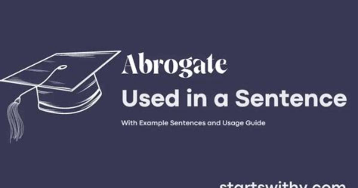 When Is Abrogate Used?