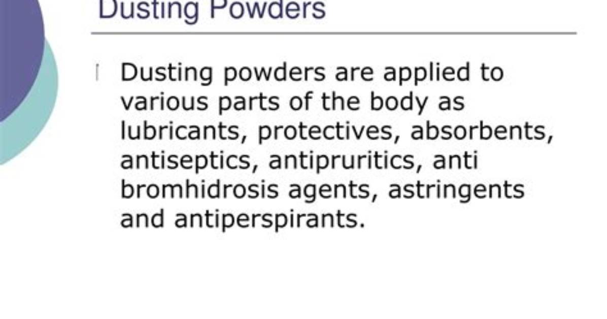 When Is Dusting Powder Used?