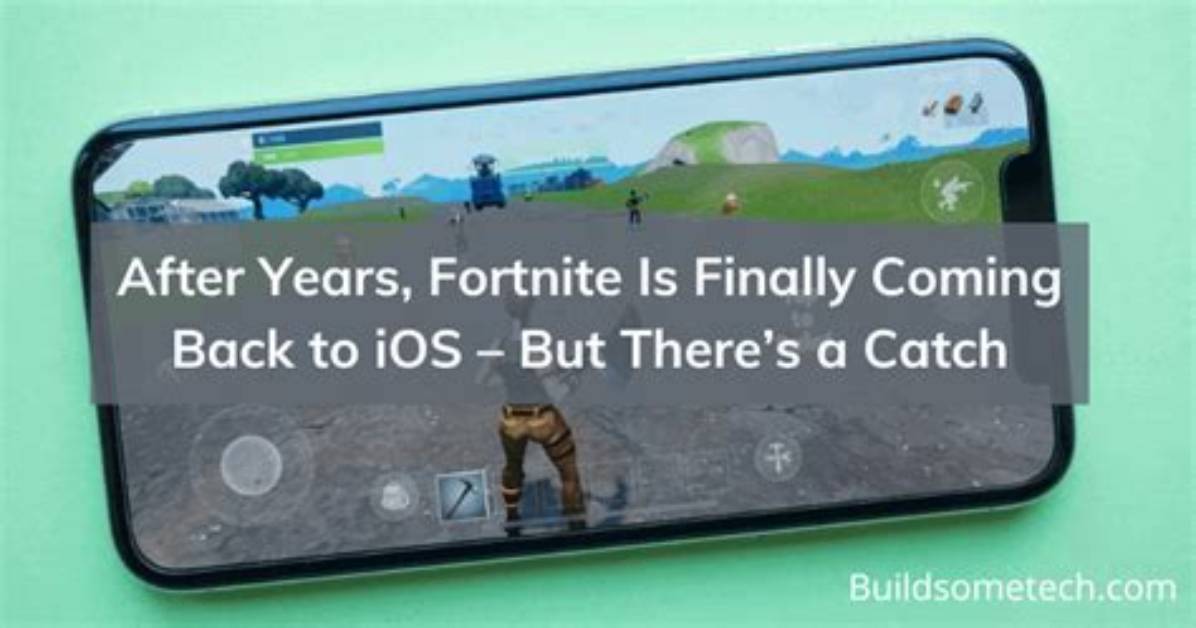 When Is Fortnite Ios Coming Back