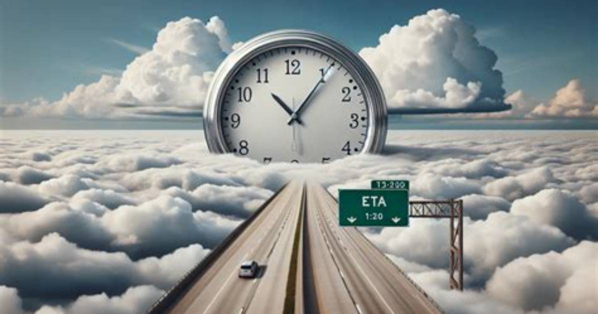 When Is the Estimated Time?