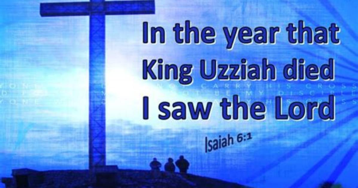 When King Uzziah Died Scripture?