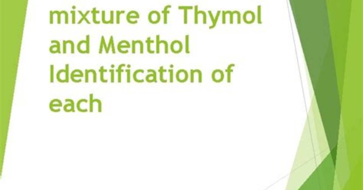 When Menthol Thymol Mixed Mixture Known as?