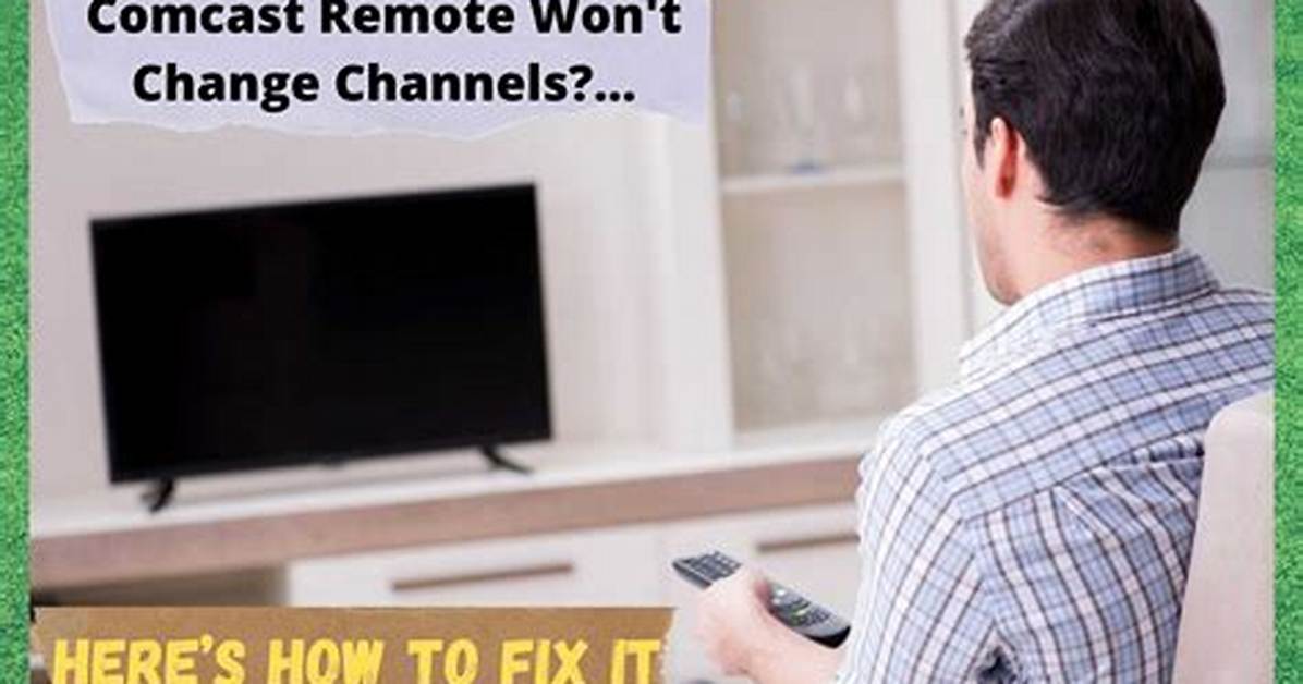 When Remote Won't Change Channels?