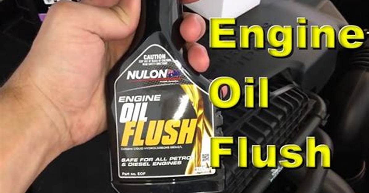 When Should an Engine Flush Be Done