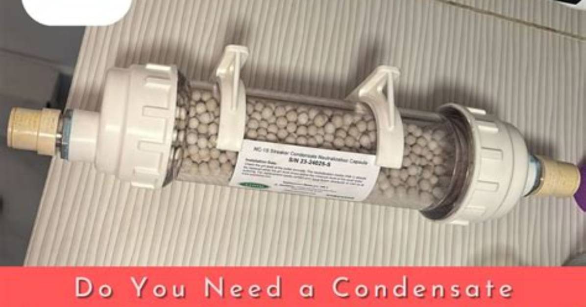 When Should I Replace My Condensate Neutralizer