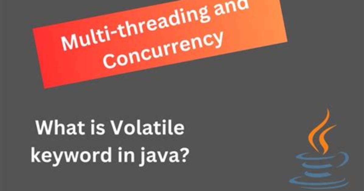 When Should We Use Volatile in Java