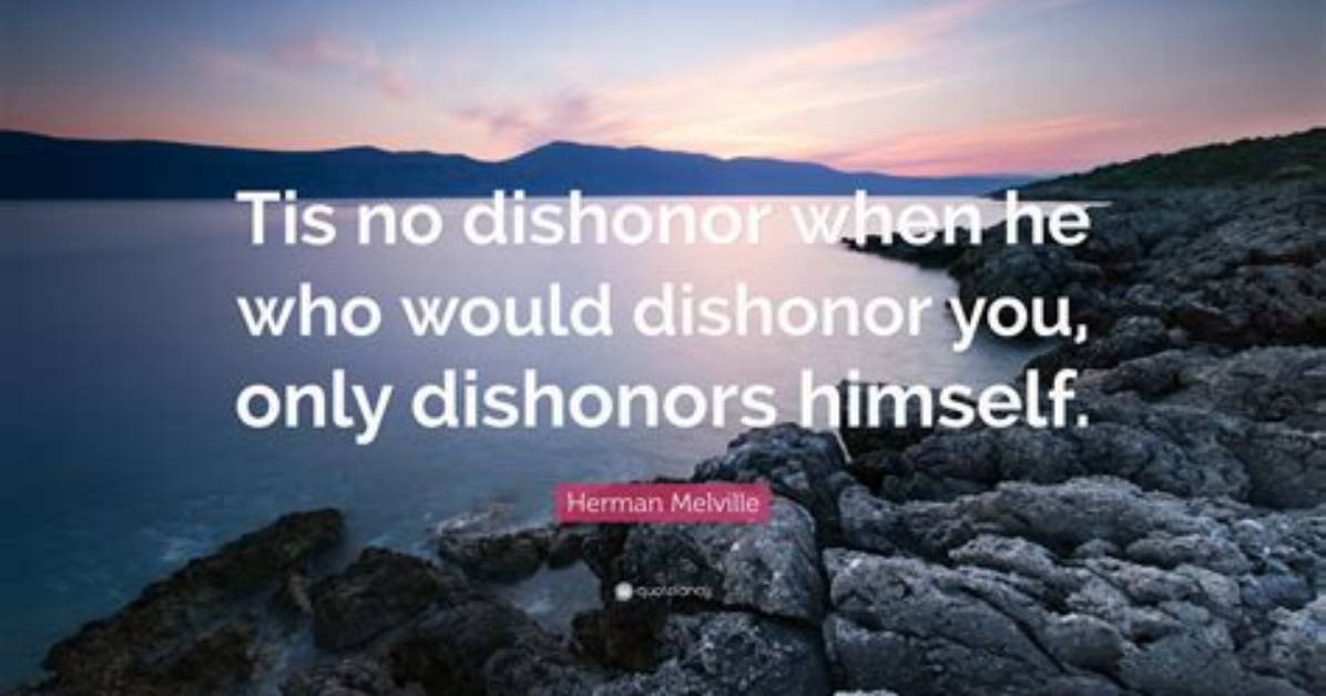 When Someone Is Dishonor?