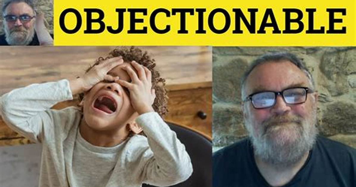When Someone Is Objectionable?