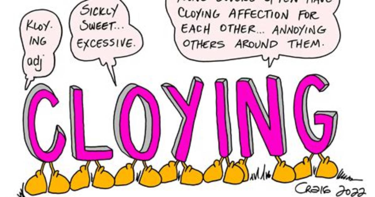 When Something Is Cloying?