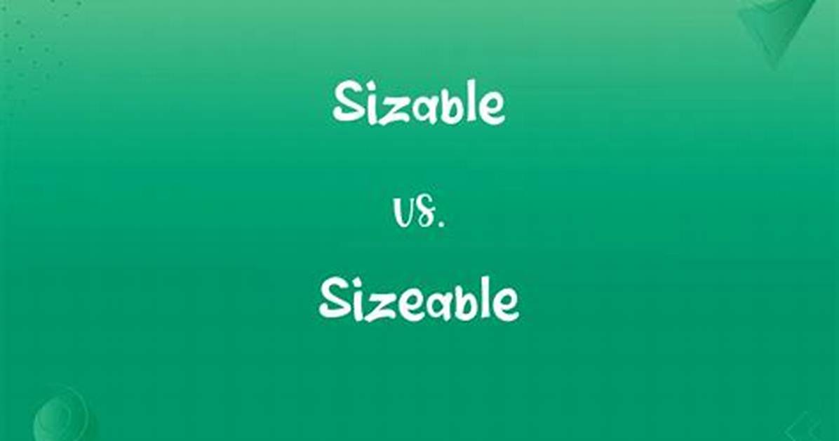 When Something Is Sizeable?