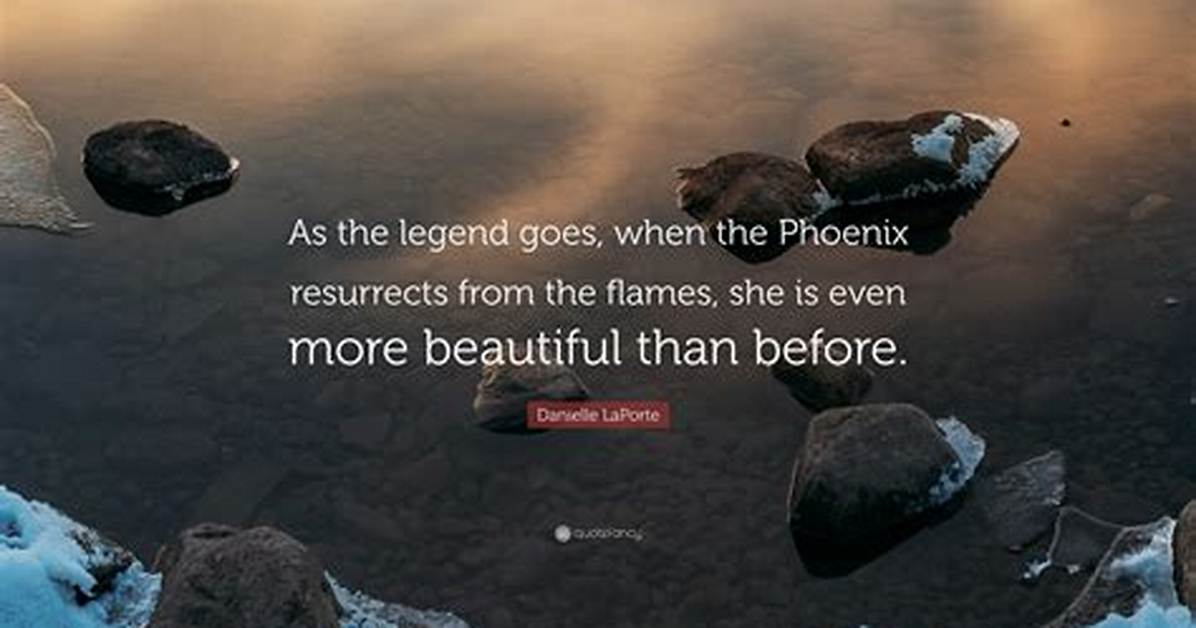 When the Phoenix Resurrects from the Flames Meaning?