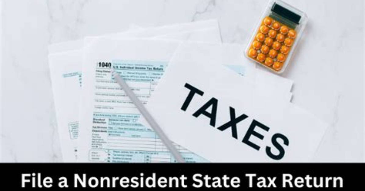 When to File Nonresident State Return?