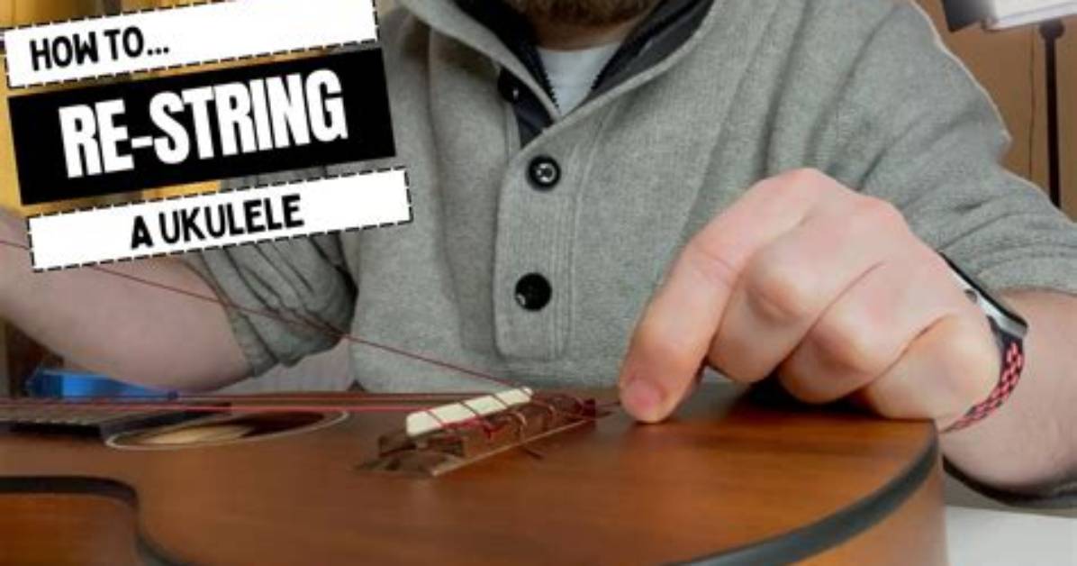 When to Restring Ukulele?