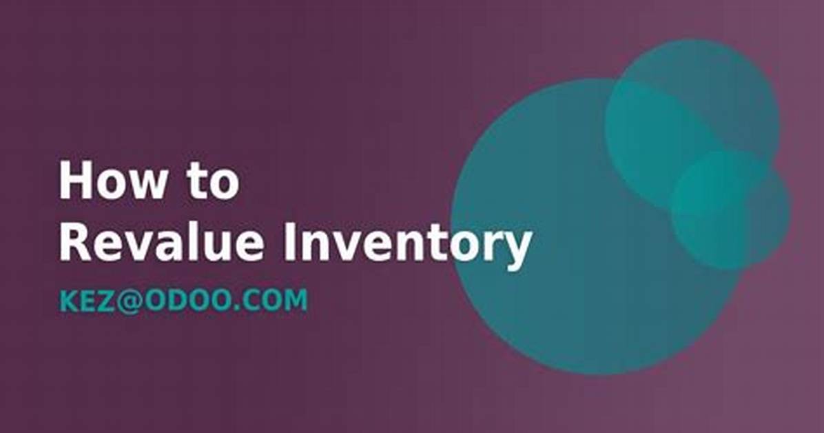 When to Revalue Inventory?