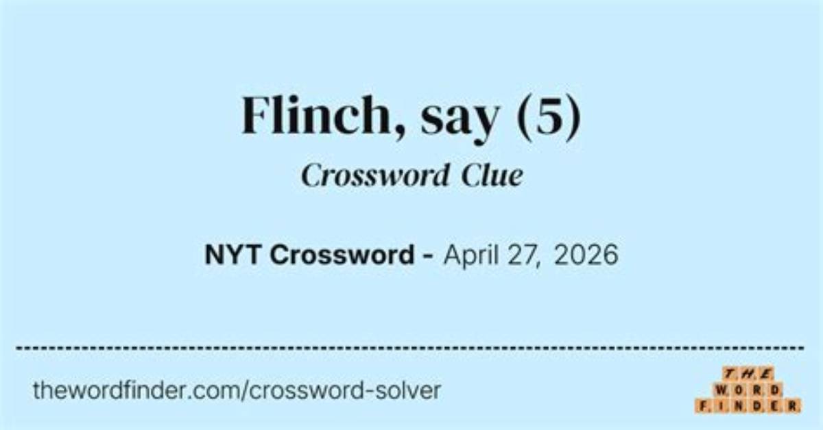 When to Say Flinch?