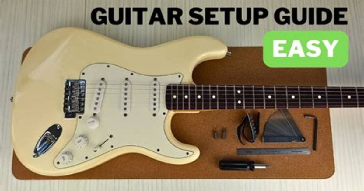 When to Setup Guitar?