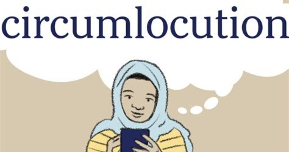 When to Use Circumlocution?
