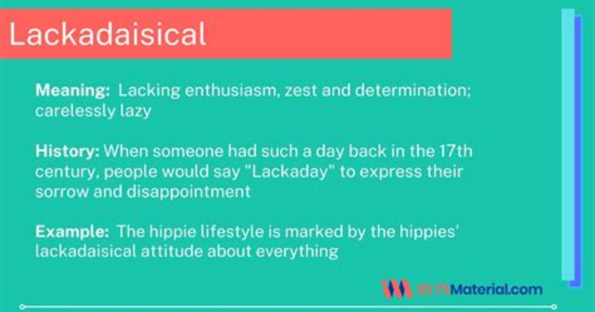 When to Use Lackadaisical?