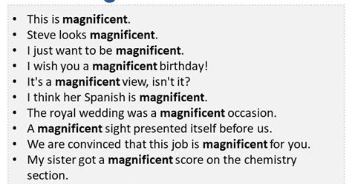 When to Use Magnificent?