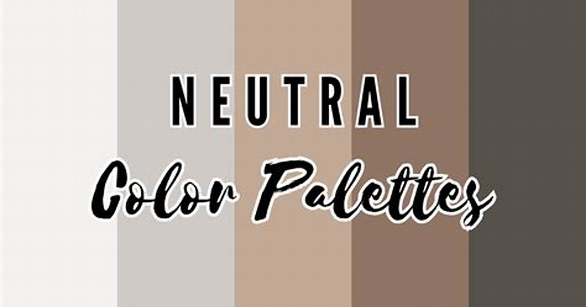 When to Use Neutrals?