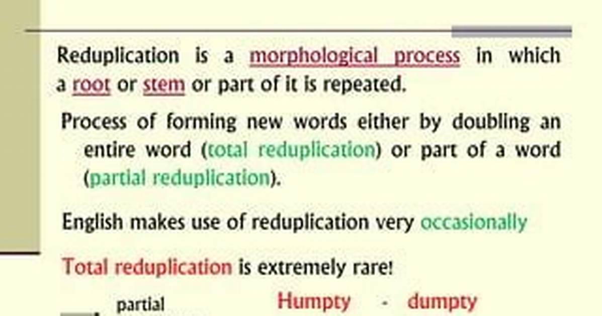 When to Use Reduplication?