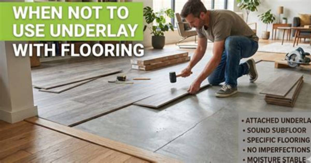 When to Use Underlay?