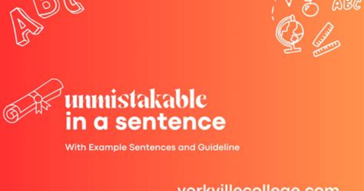 When to Use Unmistakable?