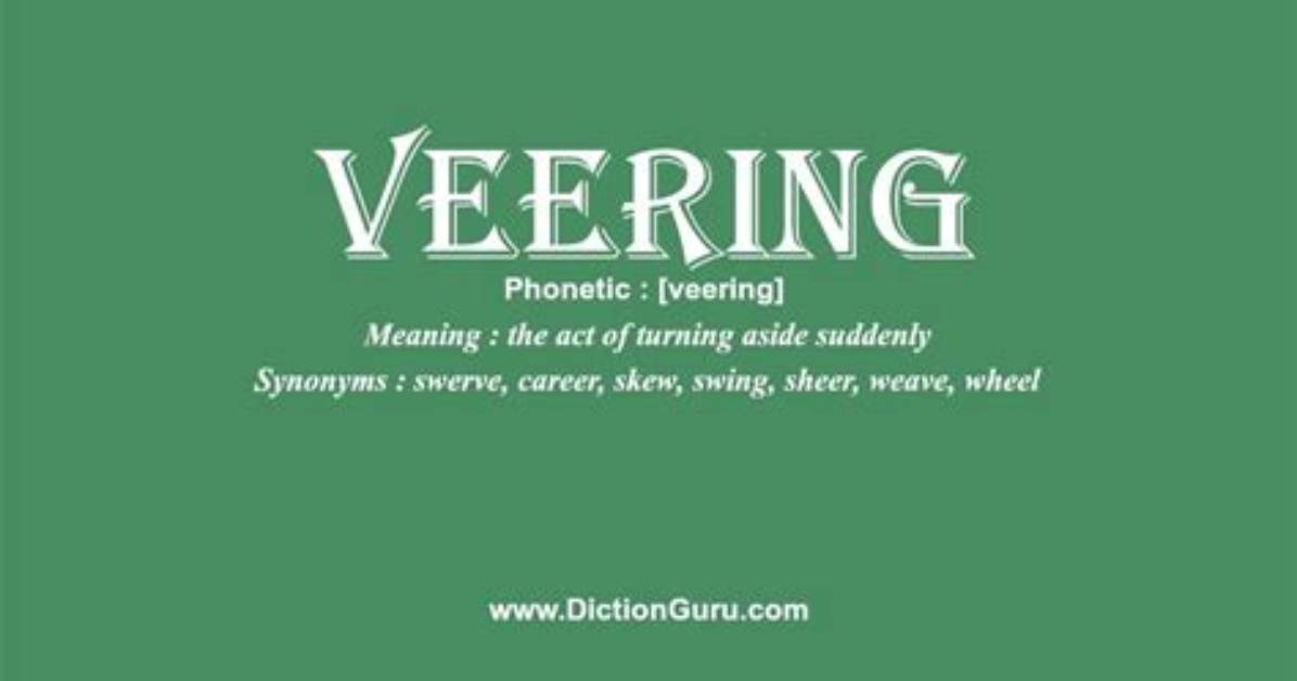 When to Use Veering?