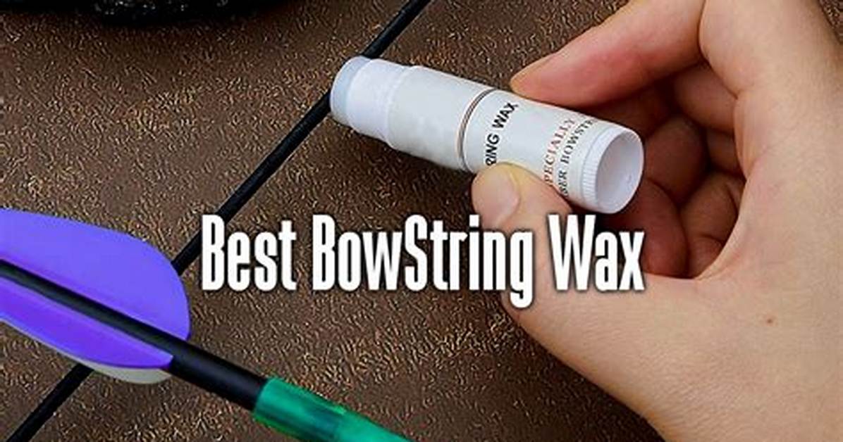 When to Wax a Bowstring?
