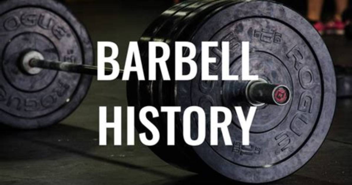 When Was Barbell Invented?